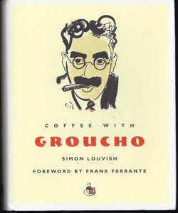 Coffee with Groucho 