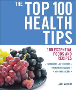 The Top 100 Health Tips 