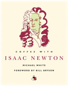 Coffee with Isaac Newton 