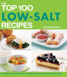 The Top 100 Low-Salt Recipes 