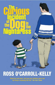 The Curious Incident of the Dog in the Nightdress 