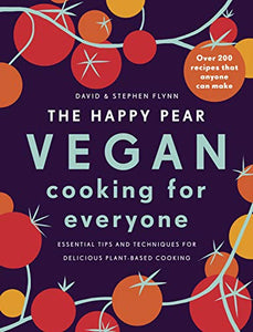 The Happy Pear: Vegan Cooking for Everyone 