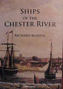 SHIPS OF THE CHESTER RIVER 