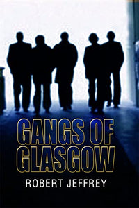 Gangs of Glasgow 