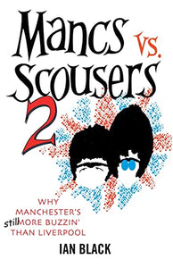 Mancs vs Scousers and Scousers vs Mancs V2 