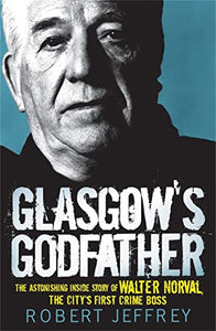 Glasgow's Godfather 