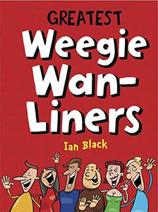 Weegie Wan-Liners 