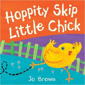 Hoppity Skip Little Chick 