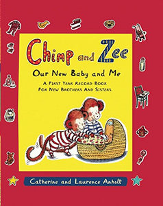 Chimp and Zee: Our New Baby and Me 