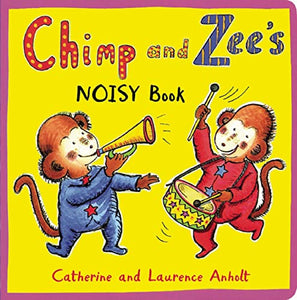 Chimp and Zee's Noisy Book 