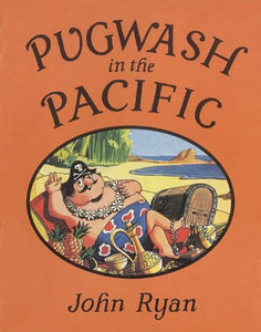 Pugwash in the Pacific 