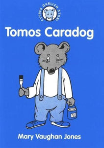 Cyfres Darllen Stori: Tomos Caradog 