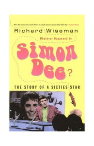 Whatever Happened to Simon Dee? 