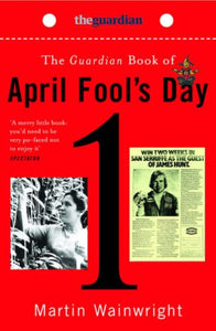 The Guardian Book of April Fool's Day 