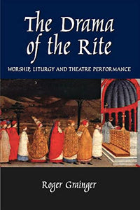 The Drama of the Rite 