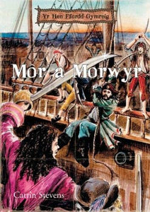 Hen Ffordd Gymreig, Yr: Môr a Morwyr 