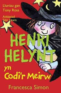 Llyfrau Henri Helynt: Henri Helynt yn Codi'r Meirw 