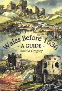 Wales Before 1536 - A Guide 