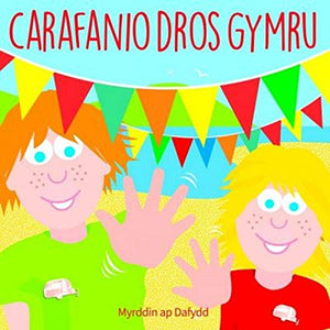 Carafanio dros Gymru 