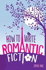 How To Write Romantic Fiction 