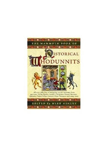 The Mammoth Book of Historical Whodunnits 