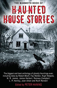 The Mammoth Book of Haunted House Stories 