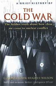 A Brief History of the Cold War 