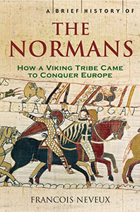 A Brief History of the Normans 