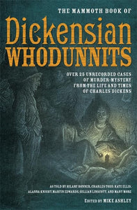 The Mammoth Book of Dickensian Whodunnits 