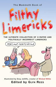 The Mammoth Book of Filthy Limericks 