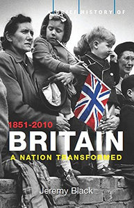 A Brief History of Britain 1851-2010 