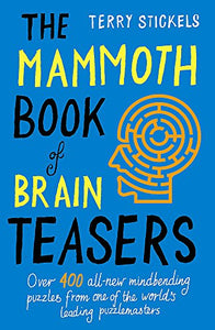 The Mammoth Book of Brain Teasers 