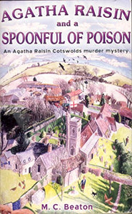 Agatha Raisin and a Spoonful of Poison 