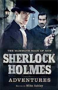 The Mammoth Book of New Sherlock Holmes Adventures 