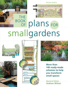 The Book of Plans for Small Gardens 