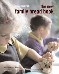 The New Family Bread Book 