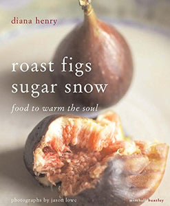 Roast Figs, Sugar Snow 