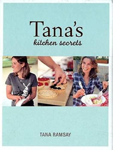 Tana's Kitchen Secrets 