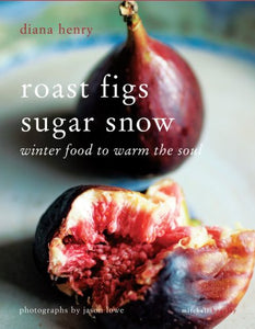 Roast Figs, Sugar Snow 