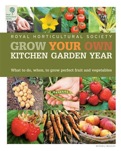 RHS Grow Your Own: Veg & Fruit Year Planner 