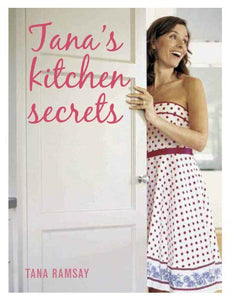 Tana's Kitchen Secrets 