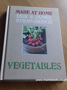 Made at Home: Vegetables 