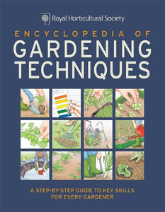 RHS Encyclopedia of Gardening Techniques 