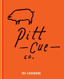 Pitt Cue Co. - The Cookbook 