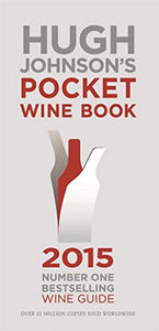 Hugh Johnson's Pocket Wine Book 2015 