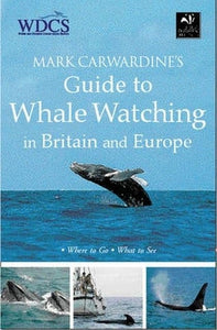 Mark Carwardine's Guide to Whalewatching 