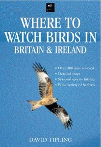 Where to Watch Birds in Britain and Ireland 