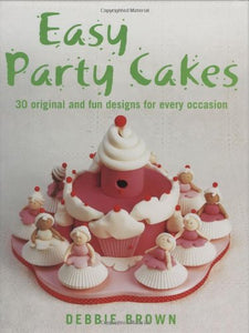 Easy Party Cakes 