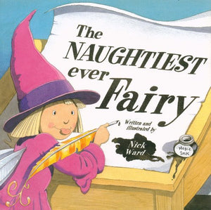 The Naughtiest Ever Fairy : 