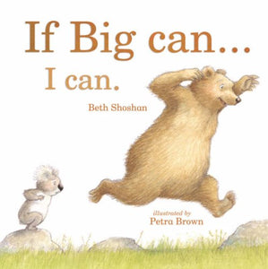 If Big Can... I Can 